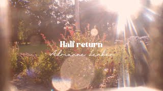 half return ⇢ adrianne lenker ⌜slowed  lyrics ⌟ [upl. by Pam743]