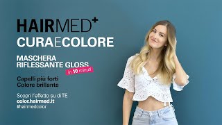 MASCHERE RIFLESSANTI GLOSS cura e colore by HAIRMED [upl. by Shanly343]