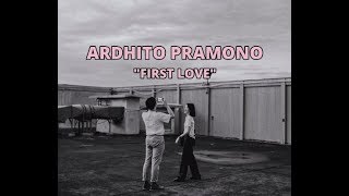 Ardhito Pramono  First Love Nikka Costa [upl. by Aulea]