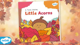 Twinkl Originals  The Little Acorns 🍂  Autumn Stories  Read along Story [upl. by Sigsmond]