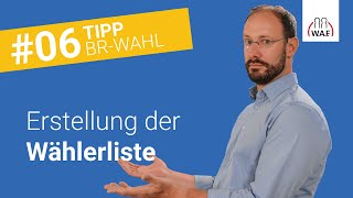 Erstellung der Wählerliste – wer ist dafür zuständig  Betriebsratswahl Tipp 6 [upl. by Donny]