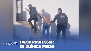 DIPLOMA FALSIFICADO FALSO PROFESSOR DE QUÍMICA PRESO [upl. by Anierdna]