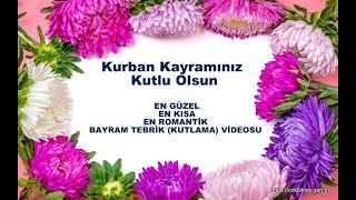 En Guzel  En Romantik En Anlamlı Kurban Bayramı KutlamaTebrikVideosu HayırlıBayramlar [upl. by Ecire]