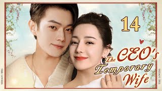 ENGSUB【❣️The CEOs Temporary Wife ❣️】▶EP14  Chinese Drama  Dilraba Dilmurat  Xu Kai [upl. by Vivl632]