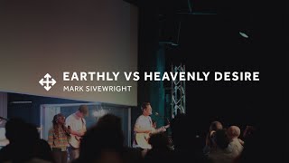 Earthly vs Heavenly Desire [upl. by Oremodlab740]