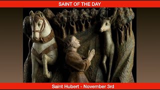 Saint Hubert  Bishop  November 3rd [upl. by Adnwahsor382]