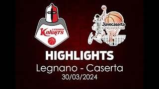 Highlights Legnano  Caserta del 30032024 [upl. by Ahsile]