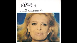 Melina Mercuri ‎• Si Melina MEtait Conte 1973 [upl. by Dilahk]