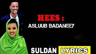 Cabdi jibaar gacaliye ft hibaaq gobaad ASLUUB BADANEEY  lyric 2020 [upl. by Leela]