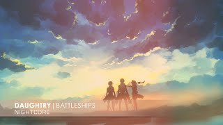 Nightcore  Battleships [upl. by Marguerita]