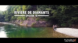 Mouches DEVAUX  « RIVIERE DE DIAMANTS »  Episode 10  Jusquau coup du soir [upl. by Adnirol59]