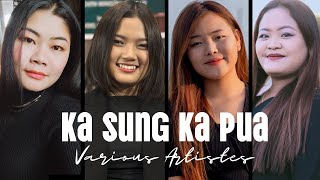 Ka Sung Ka Pua  Various Artistes  Lyrics amp Tune T Pumkhothang [upl. by Eleumas]