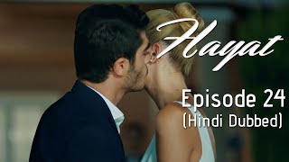 Hayat Episode 24 Hindi Dubbed [upl. by Charry]