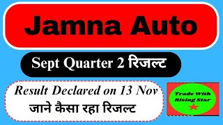 Jamna Auto Sept Quarter 2 FY 24 2025 Result Jamna auto sept Q2 Results tradewithrisingstar result [upl. by Notyap]