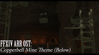 FFXIV OST Copperbell Mines Theme  Below [upl. by Chrysa764]