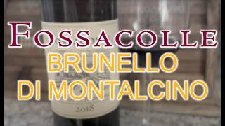 Fossacolle Brunello di Montalcino 2018 Tuscany’s Hidden Gem [upl. by Beckerman590]