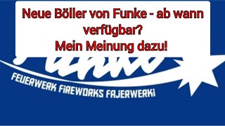 Neue Funke Böller  meine Meinung dazu [upl. by Ramhaj293]