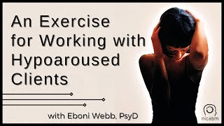 An Exercise for Working with Hypoarousal [upl. by Natalee672]