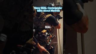 Navy SEAL Commander talks about the Marines military navyseal marines marinecorps navy [upl. by Lavro]