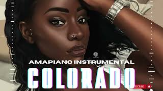 Chill Amapiano instrumental  COLORADO [upl. by Potts]