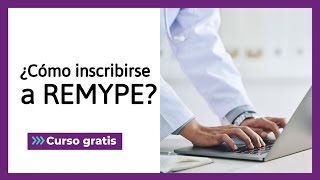 CURSO GRATIS ¿Cómo inscribirse en REMYPE  2021 [upl. by Forsyth]