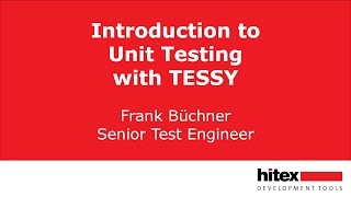 Unit Test with TESSY Introduction [upl. by Eniruam]