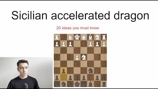 Sicilian accelerated dragon 20 ideas you must know [upl. by Sephira]