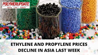 Ethylene And Propylene Prices Decline In Asia Last Week [upl. by Teddman524]