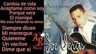 Joe Veras Aceptame Como Soy Album Completo [upl. by Anilorak]