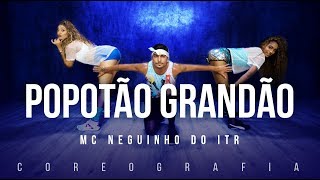 Popotão Grandão  Mc Neguinho Do ITR  FitDance TV Coreografia Dance Video [upl. by Olethea]