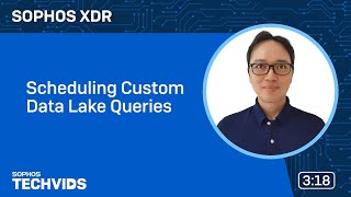 Sophos XDR Scheduling Custom Data Lake Queries [upl. by Wadesworth]