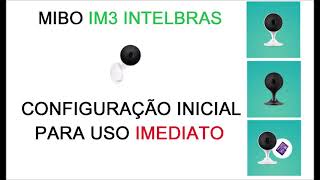 Câmera Intelbras Mibo IC3 IM3 e IMx quotconfiguração de Alarmequot  passo a passo  Completo [upl. by Eanram851]