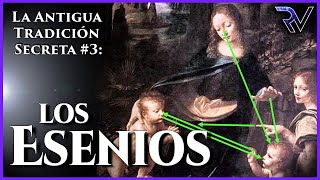 Los Esenios  Antigua Tradición Secreta 3 [upl. by Itsim]