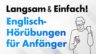 Langsam amp Einfach EnglischHörübungen für Anfänger [upl. by Pascal]