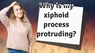 Why is my xiphoid process protruding [upl. by Atikel]