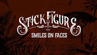 Stick Figure – quotSmiles on Facesquot feat KBong [upl. by Nagol]