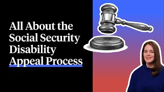 All About the Social Security Disability Appeal Process [upl. by Liahcim781]