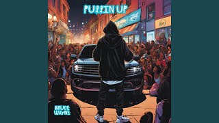 Pullin Up [upl. by Strephon]