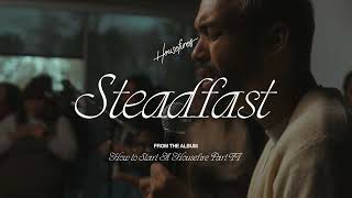 Housefires  Steadfast Flow feat Ryan Ellis Official Audio [upl. by Noirda]