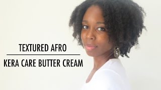 Textured Afro with Kera Care Butter Cream [upl. by Sinnaoi]