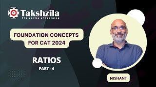 🟢CAT 2024  Foundation Concepts  Basics of Ratios  Part 4  Takshzila [upl. by Aissenav]