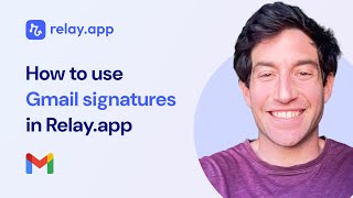 How to use Gmail Signatures in Relayapp [upl. by Einnahpets664]