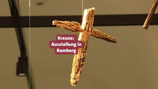 Kreuze  Ausstellung in Bamberg [upl. by Dalt816]