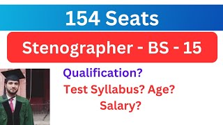 Stenographer BS 15 Jobs 2023  154 Seats of Stenographer announced  Qualification  age  salary [upl. by Secunda925]