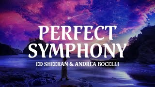 Ed Sheeran amp Andrea Bocelli  Perfect Symphony Lyric Video [upl. by Delogu]