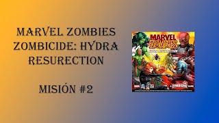 Zombicide Marvel Zombies Hydra Resurection modo zombie  Misión 2 [upl. by Iraam]