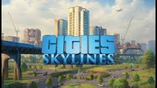 cities skylines gameplay part 1 [upl. by Allisurd]