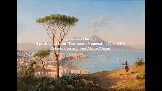 Francesco Durante 2 Partimenti quotNumeratiquot B4 and B5  Roberto Cornacchioni Alegre Organ [upl. by Porter]