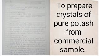 To prepare crystals of pure potash from commercial sample [upl. by Huppert161]