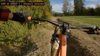 UČÍM SA SKÁKAŤ 2  Bikepark Jasenská [upl. by Mairam361]